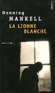  Achetez le livre d'occasion La lionne blanche de Henning Mankell sur Livrenpoche.com 