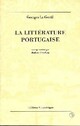  Achetez le livre d'occasion La littérature Portugaise de Gilles Le Gentil sur Livrenpoche.com 