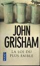  Achetez le livre d'occasion La loi du plus faible de John Grisham sur Livrenpoche.com 
