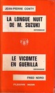  Achetez le livre d'occasion La longue nuit de Mr Suzuki / Le vicomte en guerilla de Fred Noro sur Livrenpoche.com 