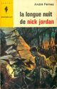  Achetez le livre d'occasion La longue nuit de Nick Jordan de André Fernez sur Livrenpoche.com 