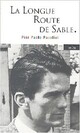  Achetez le livre d'occasion La longue route de sable de Pier Paolo Pasolini sur Livrenpoche.com 