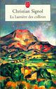  Achetez le livre d'occasion La lumière des collines de Christian Signol sur Livrenpoche.com 