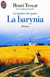  Achetez le livre d'occasion La lumière des justes Tome Ii : La barynia de Henri Troyat sur Livrenpoche.com 