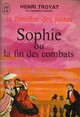  Achetez le livre d'occasion La lumière des justes Tome V : Sophie ou la fin des combats de Henri Troyat sur Livrenpoche.com 