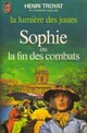  Achetez le livre d'occasion La lumière des justes Tome V : Sophie ou la fin des combats de Henri Troyat sur Livrenpoche.com 
