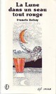  Achetez le livre d'occasion La lune dans un seau tout rouge de Francis Bebey sur Livrenpoche.com 