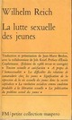  Achetez le livre d'occasion La lutte sexuelle des jeunes de Wilhelm Reich sur Livrenpoche.com 