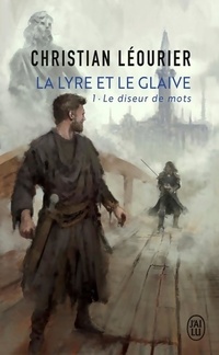  Achetez le livre d'occasion La lyre et le glaive Tome I : Diseur de mots de Christian Léourier sur Livrenpoche.com 