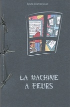  Achetez le livre d'occasion La machine à peurs sur Livrenpoche.com 