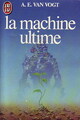  Achetez le livre d'occasion La machine ultime de Alfred Elton Van Vogt sur Livrenpoche.com 