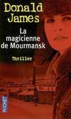  Achetez le livre d'occasion La magicienne de Mourmansk sur Livrenpoche.com 
