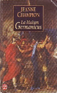  Achetez le livre d'occasion La maison Germanicus de Jeanne Champion sur Livrenpoche.com 