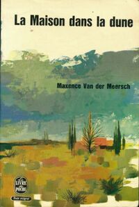  Achetez le livre d'occasion La maison dans la dune de Maxence Van der Meersch sur Livrenpoche.com 
