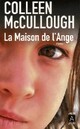  Achetez le livre d'occasion La maison de l'ange de Colleen McCullough sur Livrenpoche.com 