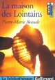  Achetez le livre d'occasion La maison des lointains de Pierre-Marie Beaude sur Livrenpoche.com 