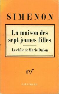  Achetez le livre d'occasion La maison des sept jeunes filles / Le châle de Marie Dudon de Georges Simenon sur Livrenpoche.com 