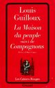  Achetez le livre d'occasion La maison du peuple de Louis Guilloux sur Livrenpoche.com 