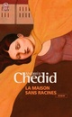  Achetez le livre d'occasion La maison sans racines de Andrée Chedid sur Livrenpoche.com 