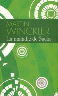  Achetez le livre d'occasion La maladie de Sachs de Martin Winckler sur Livrenpoche.com 