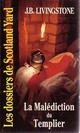  Achetez le livre d'occasion La malédiction du templier de J.B. Livingstone sur Livrenpoche.com 
