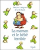  Achetez le livre d'occasion La maman et le bébé terrible de Barbro Lindgren sur Livrenpoche.com 