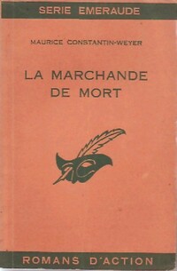  Achetez le livre d'occasion La marchande de mort de Maurice Constantin-Weyer sur Livrenpoche.com 