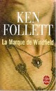  Achetez le livre d'occasion La marque de Windfield de Ken Follett sur Livrenpoche.com 