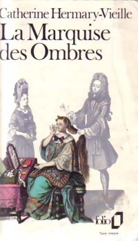  Achetez le livre d'occasion La marquise des ombres de Catherine Hermary-Vieille sur Livrenpoche.com 