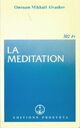  Achetez le livre d'occasion La méditation de Omraam Mikhaël Aïvanhov sur Livrenpoche.com 