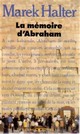  Achetez le livre d'occasion La mémoire d'Abraham de Marek Halter sur Livrenpoche.com 