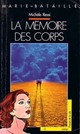  Achetez le livre d'occasion La mémoire des corps de Michèle Ressi sur Livrenpoche.com 