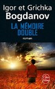  Achetez le livre d'occasion La mémoire double de Igor Bogdanov sur Livrenpoche.com 