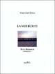  Achetez le livre d'occasion La mer écrite de Marguerite Duras sur Livrenpoche.com 
