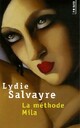  Achetez le livre d'occasion La méthode Mila de Lydie Salvayre sur Livrenpoche.com 