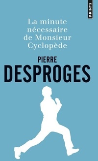  Achetez le livre d'occasion La minute nécessaire de monsieur Cyclopède de Pierre Desproges sur Livrenpoche.com 