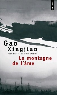  Achetez le livre d'occasion La montagne de l'âme de Xingjian Gao sur Livrenpoche.com 