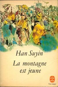 Achetez le livre d'occasion La montagne est jeune de Han Suyin sur Livrenpoche.com 