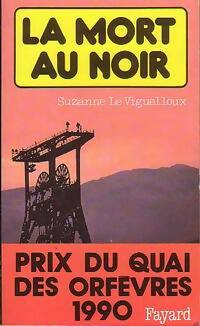  Achetez le livre d'occasion La mort au noir de Suzanne Le Viguelloux sur Livrenpoche.com 