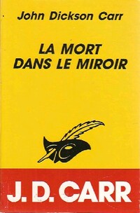  Achetez le livre d'occasion La mort dans le miroir de John Dickson Carr sur Livrenpoche.com 