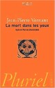  Achetez le livre d'occasion La mort dans les yeux de Jean-Pierre Vernant sur Livrenpoche.com 