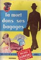  Achetez le livre d'occasion La mort dans ses bagages de Michel Lebrun sur Livrenpoche.com 