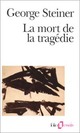  Achetez le livre d'occasion La mort de la tragédie de George Steiner sur Livrenpoche.com 