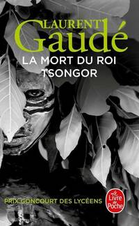  Achetez le livre d'occasion La mort du roi Tsongor de Laurent Gaudé sur Livrenpoche.com 