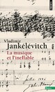  Achetez le livre d'occasion La musique et l'ineffable de Vladimir Jankélévitch sur Livrenpoche.com 