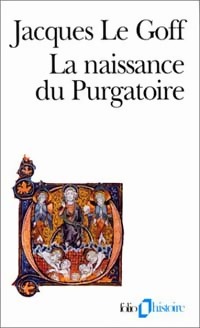  Achetez le livre d'occasion La naissance du purgatoire de Jacques Le Goff sur Livrenpoche.com 
