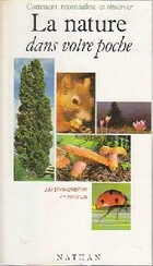  Achetez le livre d'occasion La nature dans votre poche sur Livrenpoche.com 