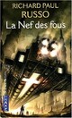  Achetez le livre d'occasion La nef des fous de Richard Russo sur Livrenpoche.com 