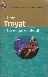  Achetez le livre d'occasion La neige en deuil de Henri Troyat sur Livrenpoche.com 