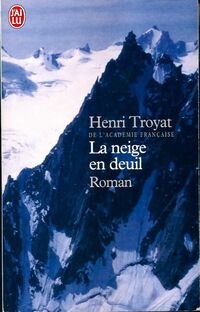  Achetez le livre d'occasion La neige en deuil de Henri Troyat sur Livrenpoche.com 